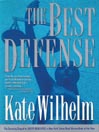 Cover image for The Best Defense
